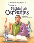 Cover: Conoce a Miguel de Cervantes ( Get to Know Miguel de Cervantes ) Spanish Edition - Loqueleo