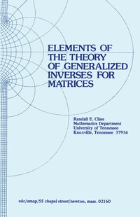 Abbildung von: Elements of the Theory of Generalized Inverses of Matrices - Birkhäuser