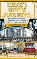 Cover: London's Greatest Grand Hotels - Chelsea Harbour Hotel (hardback) - BEARMANOR MEDIA
