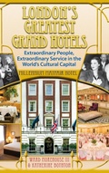 Cover: London's Greatest Grand Hotels - Millennium Mayfair Hotel (hardback) - BEARMANOR MEDIA