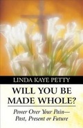 Cover: Will You Be Made Whole? - AMERICA STAR BOOKS