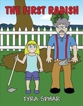 Cover: The First Radish - AMERICA STAR BOOKS