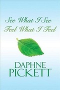 Cover: See What I See, Feel What I Feel - America Star Books