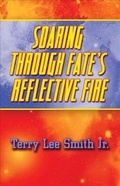 Cover: Soaring Through Fate's Reflective Fire - America Star Books