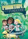 Cover: Phantom at the Funhouse - Rourke Educational Media