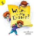 Cover: Where Is My Eraser? - Ready Readers