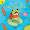 Cover: A Trip to Grandma's House - Ready Readers