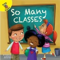 Cover: So Many Classes - Ready Readers