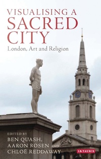 Enlarge image Cover: Visualising a Sacred City - I.B. Tauris