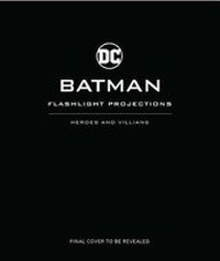 Enlarge image Cover: Batman: Flashlight Projections - Insight Kids