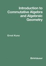 Cover: Introduction to Commutative Algebra and Algebraic Geometry - Birkhauser Boston