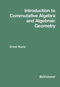 Cover: Introduction to Commutative Algebra and Algebraic Geometry - Birkhauser Boston