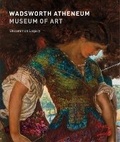 Cover: Wadsworth Atheneum Museum of Art - Scala Arts & Heritage Publishers Ltd