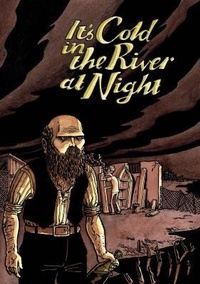 Enlarge image Cover: It's Cold In The River At Night - Avery Hill Publishing Limited