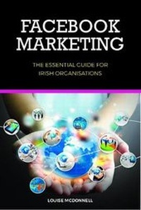 Abbildung von: Facebook Marketing - The Liffey Press