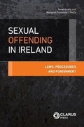 Cover: Sexual Offending in Ireland - Clarus Press Ltd