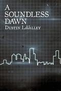 Cover: A Soundless Dawn - Sinister Grin Press