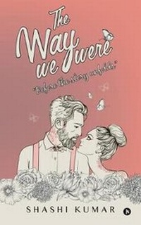 Enlarge image Cover: The Way We Were - Notion Press, Inc.
