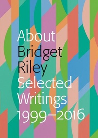 Enlarge image Cover: About Bridget Riley - Ridinghouse