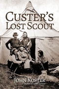Cover: Custer's Lost Scout - Idle Winter Press