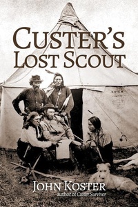 Enlarge image Cover: Custer's Lost Scout - Idle Winter Press