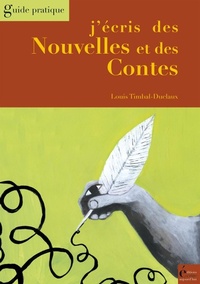 Abbildung von: J'écris des Nouvelles et des Contes - Éditions Écrire Aujourd'hui