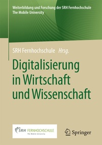 Abbildung von: Digitalisierung in Wirtschaft und Wissenschaft - Springer