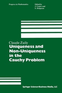 Enlarge image Cover: Uniqueness and Non-Uniqueness in the Cauchy Problem - Birkhauser Boston Inc