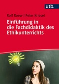 Cover: Einf&uuml;hrung in die Fachdidaktik des Ethikunterrichts - UTB