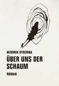 Cover: &Uuml;ber uns der Schaum - Verbrecher