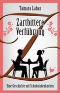 Cover: Zartbittere Verf&uuml;hrung - Gr&ouml;&szlig;enwahn Verlag