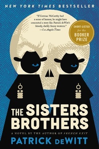 Enlarge image Cover: The Sisters Brothers - HarperCollins
