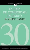 Cover: La idea de comunidad de Pablo - Editorial CLIE