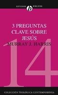 Cover: Tres preguntas clave sobre Jes&uacute;s - Editorial CLIE