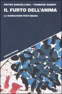 Abbildung von: Il furto dell'anima. La narrazione post-umana - Strumenti/Scenari;edizioni Dedalo
