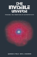 Cover: The Invisible Universe - Birkhauser Boston Inc