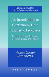 Enlarge image Cover: An Introduction to Continuous-Time Stochastic Processes - Birkhauser Boston Inc