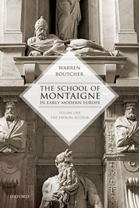 Bild vergrößern Bild: The School of Montaigne in Early Modern Europe - OUP eBook