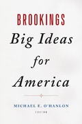 Cover: Brookings Big Ideas for America - Brookings Institution