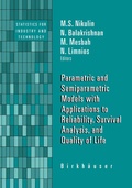Cover: Parametric and Semiparametric Models with Applications to Reliability, Survival Analysis, and Quality of Life - Springer-Verlag New York Inc.