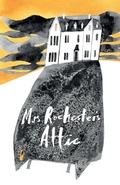 Cover: Mrs Rochester's Attic - Mantle Lane Press