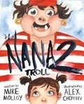 Cover: The Nana Troll - Andrew Molloy Publishers