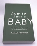 Cover: How to Have a Baby - Eynham Press
