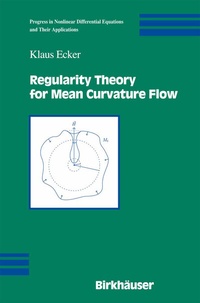 Abbildung von: Regularity Theory for Mean Curvature Flow - Birkhauser Boston Inc