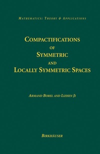 Abbildung von: Compactifications of Symmetric and Locally Symmetric Spaces - Birkhäuser