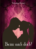 Cover: Beiss mich doch! - neobooks