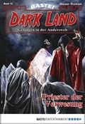 Cover: Dark Land - Folge 012 - Bastei L&uuml;bbe
