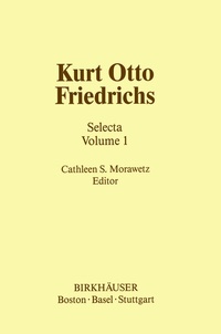Abbildung von: Kurt Otto Friedrichs - Birkhauser Boston Inc