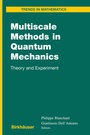 Cover: Multiscale Methods in Quantum Mechanics - Springer-Verlag New York Inc.