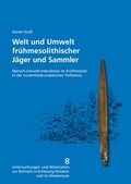 Cover: Welt und Umwelt fr&uuml;hmesolithischer J&auml;ger und Sammler - Verlag Ludwig